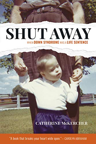 Stock image for Shut Away: When Down Syndrome Was a Life Sentence for sale by WorldofBooks