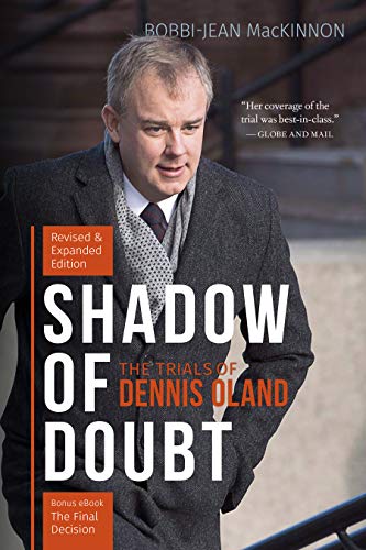Stock image for Shadow of Doubt: The Trials of Dennis Oland, Revised and Expanded Edition by Mackinnon, Bobbi-Jean for sale by Olmstead Books