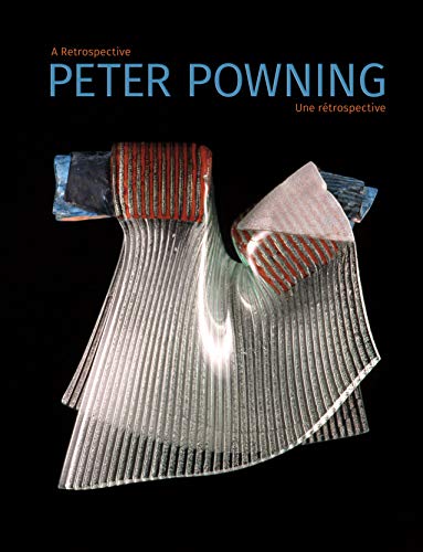 Stock image for Peter Powning: A Retrospective / Une Retrospective for sale by RZabasBooks
