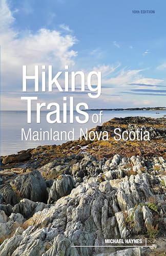 

Hiking Trails of Mainland Nova Scotia