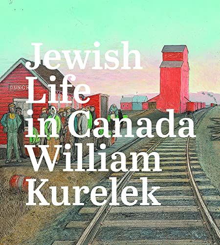 9781773103198: Jewish Life in Canada: William Kurelek