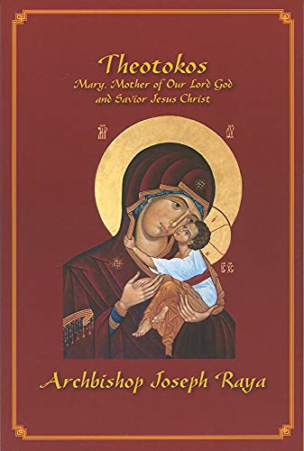 Imagen de archivo de Theotokos: Mary, Mother of Our Lord God and Savior Jesus Christ a la venta por Book Deals