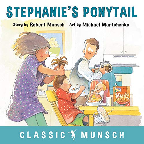 Imagen de archivo de Stephanie's Ponytail (Classic Munsch) a la venta por SecondSale
