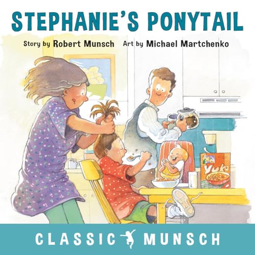 9781773210353: Stephanie's Ponytail (Classic Munsch)
