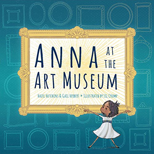 Stock image for Anna at the Art Museum for sale by Lakeside Books