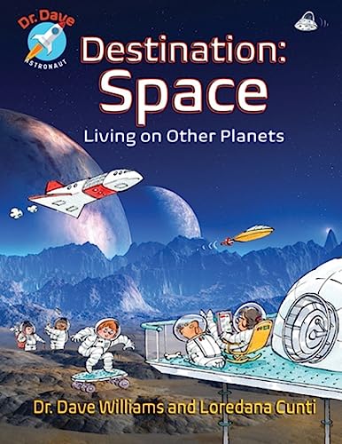 9781773210575: Destination: Space (Dr. Dave - Astronaut)