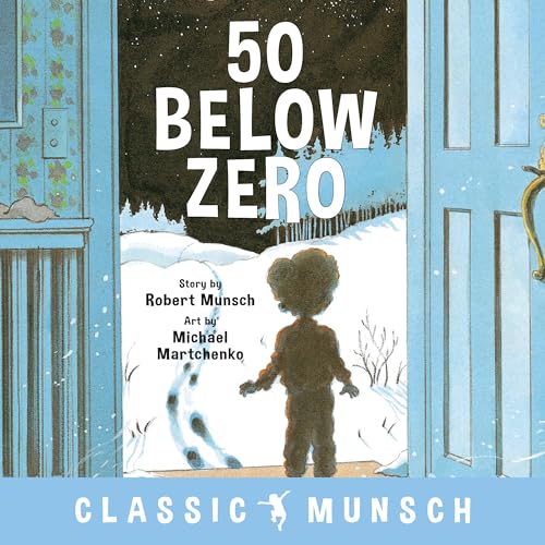 Stock image for 50 Below Zero (Classic Munsch) for sale by SecondSale