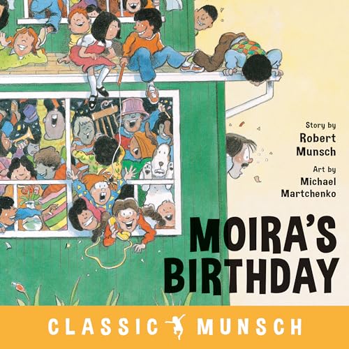 Imagen de archivo de Moira's Birthday (Classic Munsch) a la venta por Half Price Books Inc.