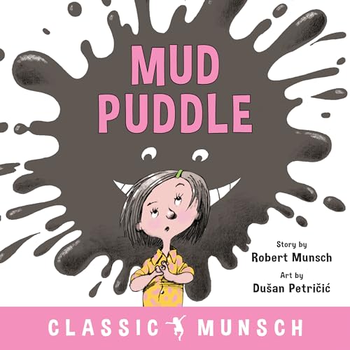 Beispielbild fr Mud Puddle (Classic Munsch) zum Verkauf von Off The Shelf