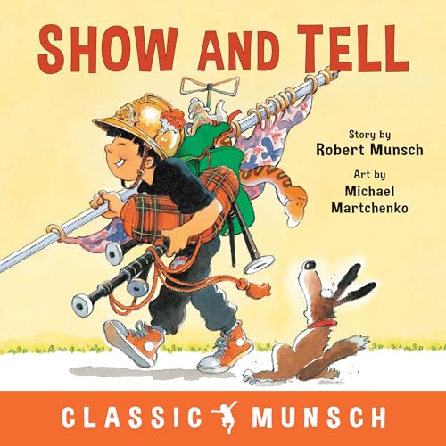 Stock image for Show and Tell (Classic Munsch) for sale by SecondSale