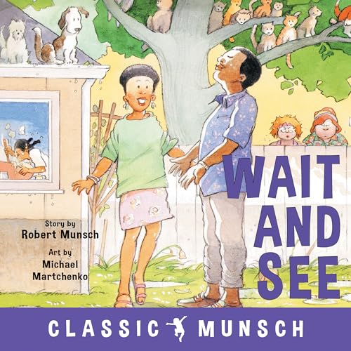 9781773211145: Wait and See (Classic Munsch)