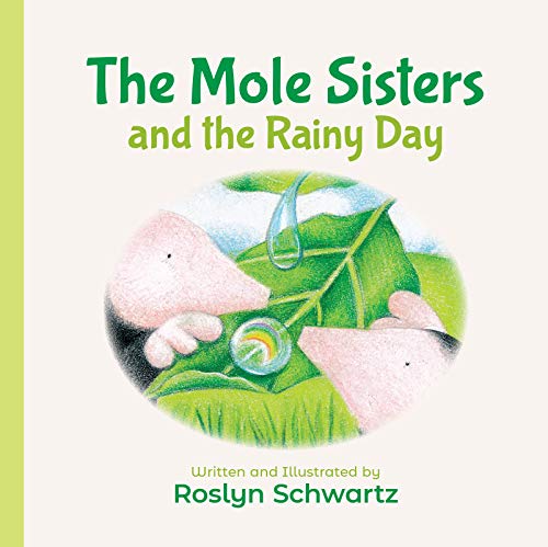 Imagen de archivo de The Mole Sisters and the Rainy Day a la venta por Better World Books: West