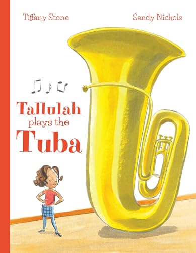 Stock image for Tallulah Plays the Tuba for sale by Better World Books