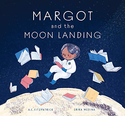 Stock image for Margot and the Moon Landing for sale by Wonder Book