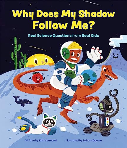 Stock image for Why Does My Shadow Follow Me?: More Science Questions from Real Kids for sale by BooksRun