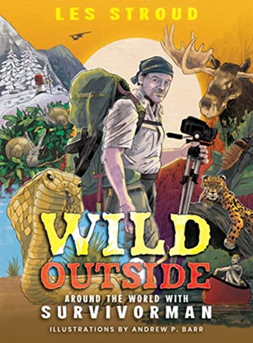 Beispielbild fr Wild Outside: Around the World with Survivorman zum Verkauf von HPB-Diamond