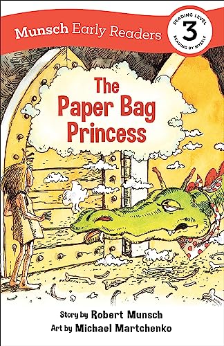 Imagen de archivo de The Paper Bag Princess Early Reader: (Munsch Early Reader) (Munsch Early Readers) a la venta por GF Books, Inc.