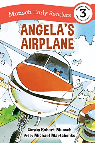 Imagen de archivo de Angela's Airplane Early Reader: (Munsch Early Reader) a la venta por ThriftBooks-Atlanta