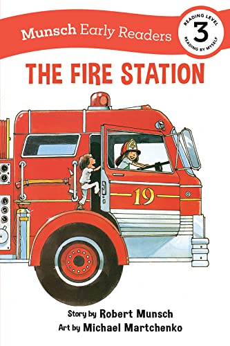 9781773216461: The Fire Station Early Reader (Munsch Early Readers)