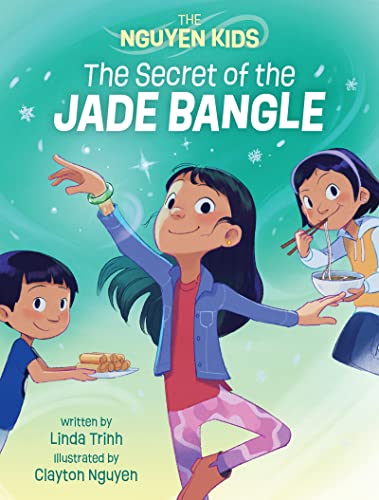 Stock image for The Secret of the Jade Bangle (The Nguyen Kids, 1) for sale by HPB Inc.