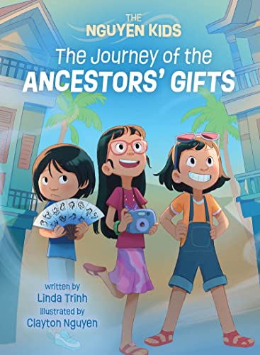 Imagen de archivo de Journey of the Ancestors' Gifts, The (The Nguyen Kids, 4) [Hardcover] Trinh, Linda and Nguyen, Clayton a la venta por Lakeside Books