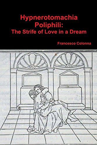 9781773230801: Hypnerotomachia Poliphili: The Strife of Love in a Dream