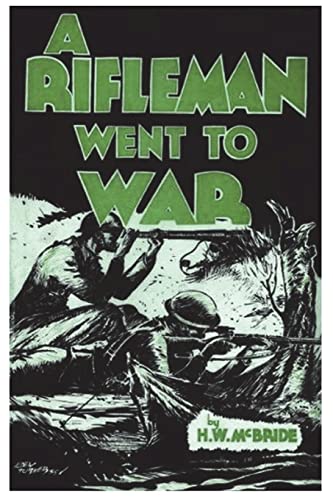 Imagen de archivo de A Rifleman Went to War a la venta por GF Books, Inc.