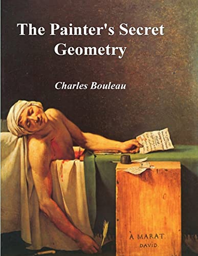 9781773237183: The Painter's Secret Geometry: A Study of Composition in Art