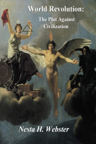 Stock image for World Revolution: The Plot Against Civilization for sale by GF Books, Inc.