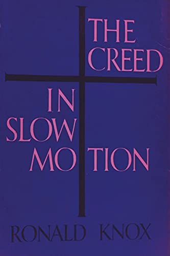 9781773237572: The Creed in Slow Motion