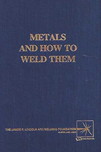 9781773237626: Metals and How To Weld Them