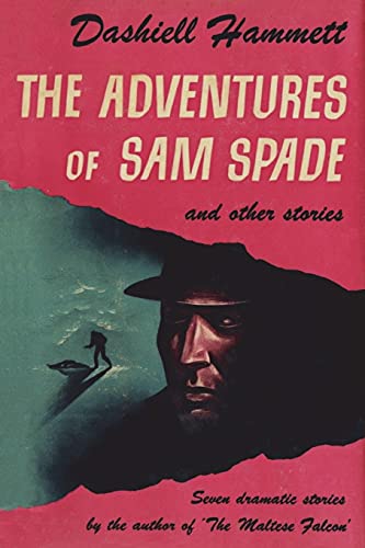 Beispielbild fr The Adventures of Sam Spade and Other Stories zum Verkauf von GF Books, Inc.