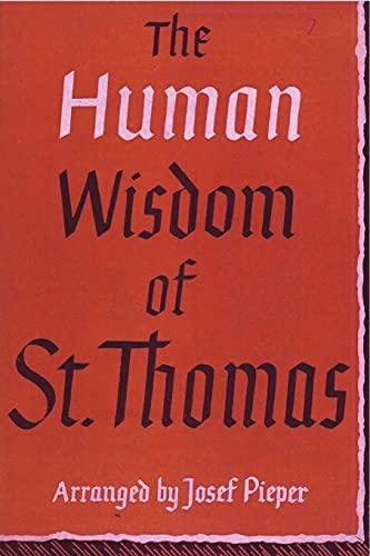 9781773238029: The Human Wisdom of St. Thomas: A Breviary of Philosophy from the Works of St. Thomas Aquinas