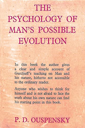 Stock image for The Psychology of Man's Possible Evolution for sale by GF Books, Inc.