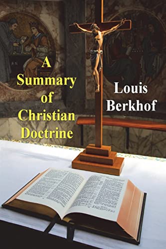 Beispielbild fr A Summary of Christian Doctrine zum Verkauf von ThriftBooks-Atlanta