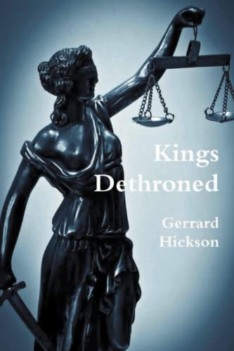 Imagen de archivo de Kings Dethroned a la venta por GF Books, Inc.