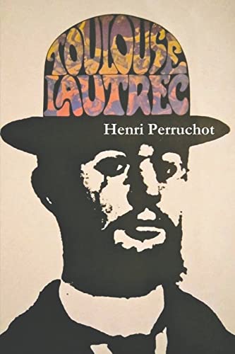 Imagen de archivo de Toulouse-Lautrec: A Definitive Biography a la venta por HPB Inc.