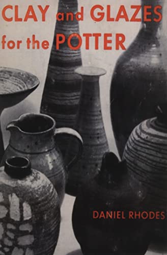 Stock image for Clay and Glazes for the Potter for sale by Books Unplugged