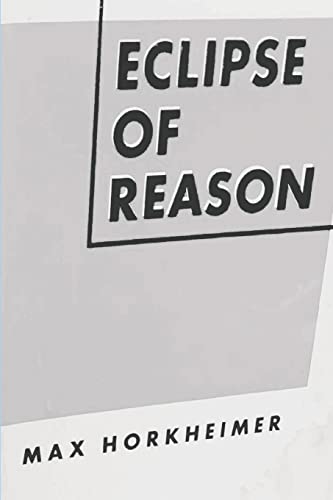 Stock image for Eclipse of Reason for sale by Books Unplugged