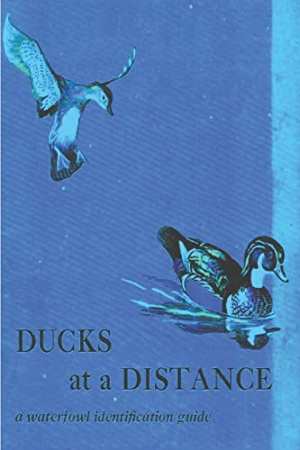 Beispielbild fr Ducks at a Distance: A Waterfowl Identification Guide zum Verkauf von ThriftBooks-Atlanta