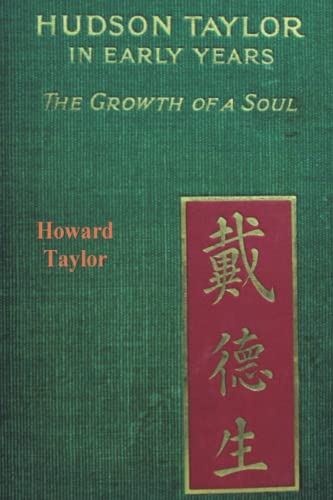 Stock image for Hudson Taylor In Early Years: The Growth of a Soul for sale by Book Deals