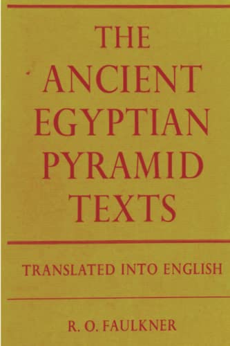 Beispielbild fr The Ancient Egyptian Pyramid Texts zum Verkauf von GF Books, Inc.