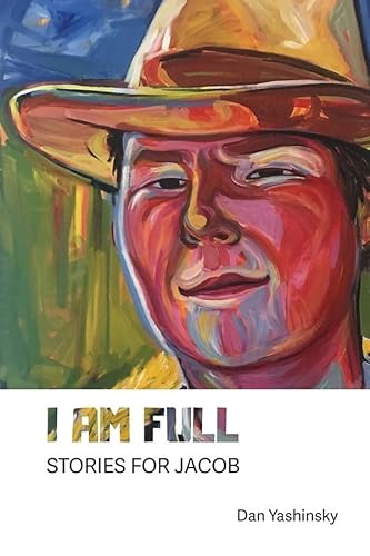 Stock image for I Am Full: Stories for Jacob for sale by ThriftBooks-Atlanta