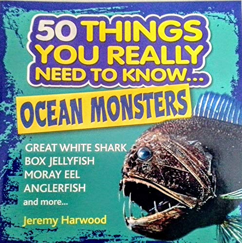 9781773257853: 50 Things You Really Need to Know...Ocean Monsters Paperback Book