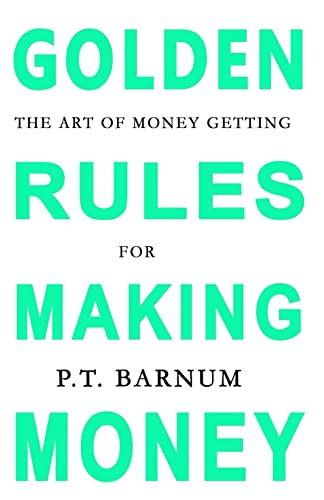 Beispielbild fr The Art of Money Getting: Golden Rules for Making Money zum Verkauf von Lucky's Textbooks