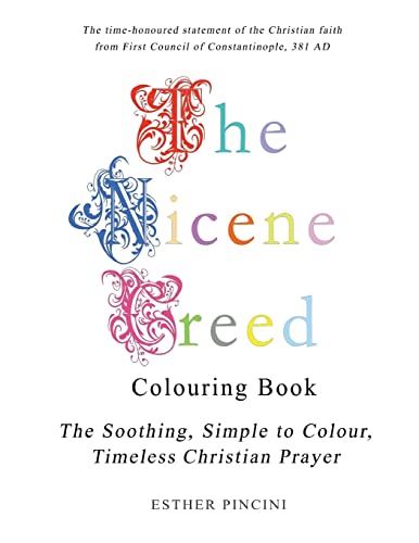 9781773351056: The Nicene Creed Colouring Book: The Soothing, Simple to Colour, Timeless Christian Prayer