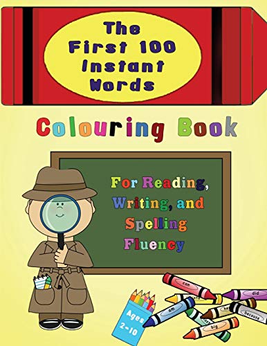 Beispielbild fr The First 100 Instant Words Colouring Book: For Reading, Writing and Spelling Fluency zum Verkauf von Buchpark