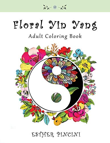 Beispielbild fr Floral Yin Yang Adult Coloring Book zum Verkauf von Buchpark