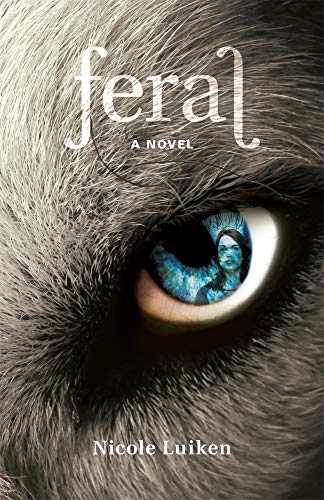 Stock image for Feral: A Novel for sale by THE SAINT BOOKSTORE