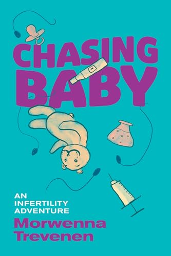 Stock image for Chasing Baby: An Infertility Adventure for sale by ThriftBooks-Dallas